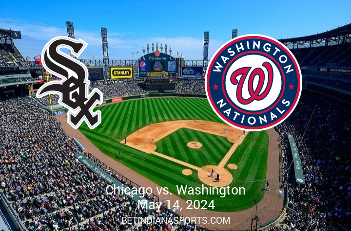 Nationals Square Off Against White Sox in Anticipated Matchup on May 14, 2024